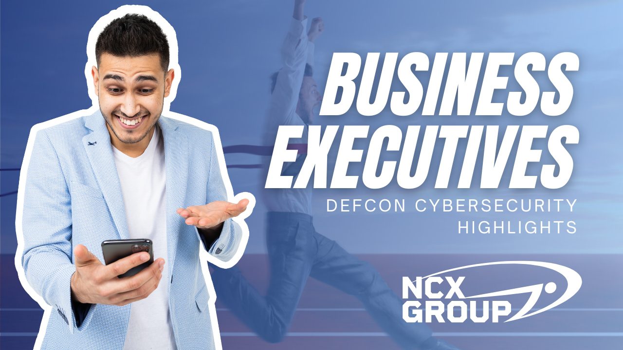 DEFCON cybersecurity highlights for business executives