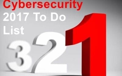 Cybersecurity in 2017 starts with a 3 step to do list