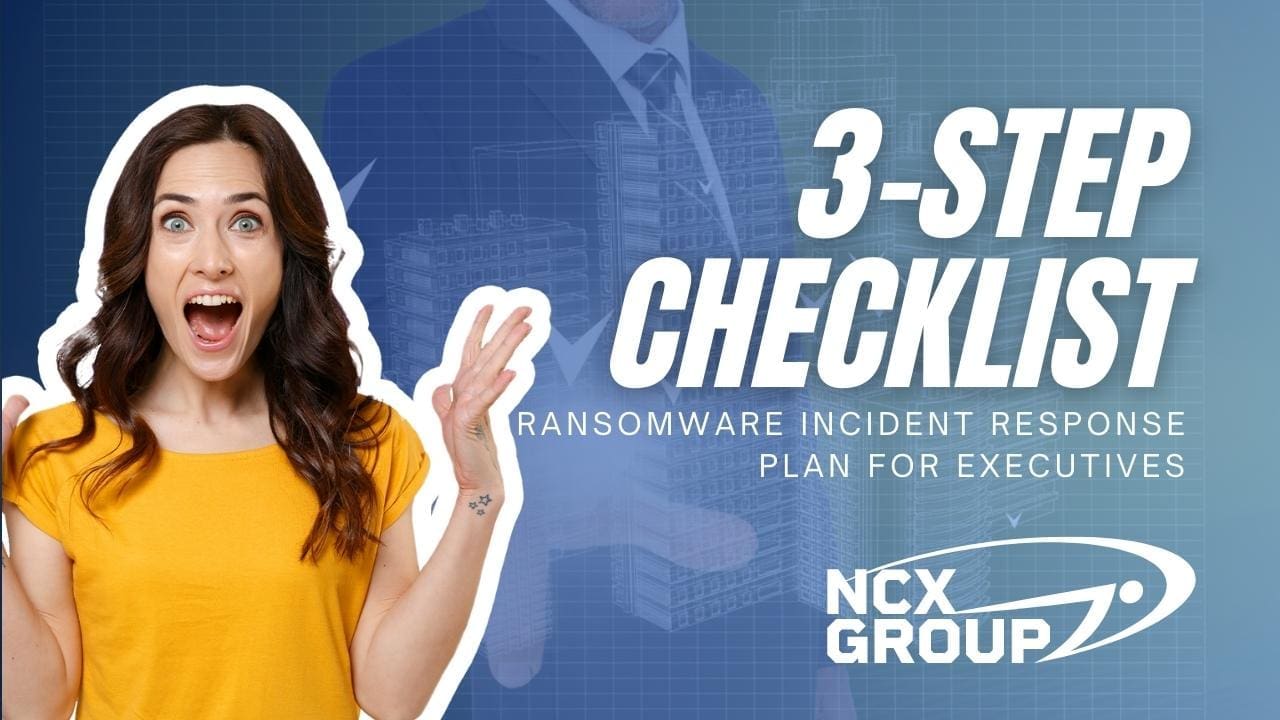 3-step checklist ransomware incident response plan for executives | NCX ...