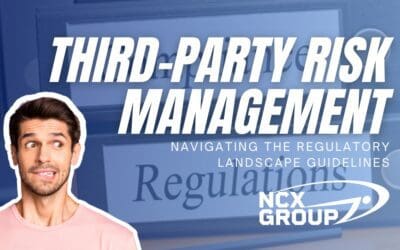 Navigating the Regulatory Landscape for Third-Party Risk Management