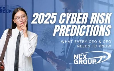 2025 Cyber Risk Predictions: What Every CEO and CFO Needs to Know