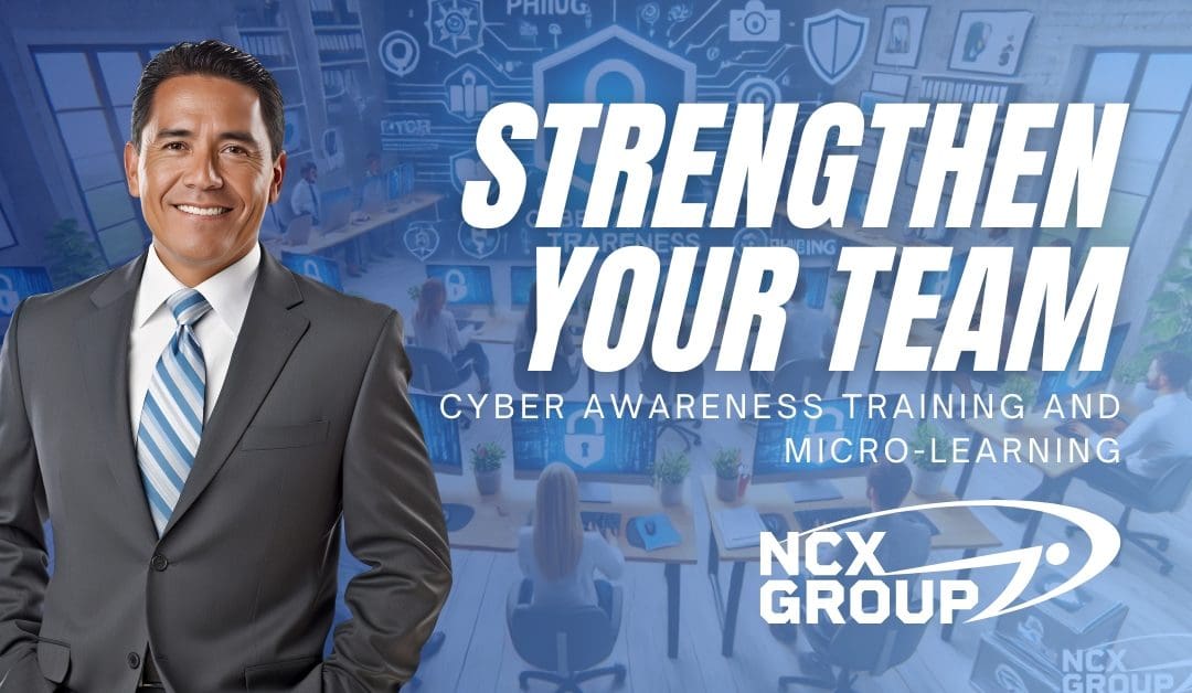 Strengthen Your Team with Essential Cyber Awareness Training and Micro-Learning