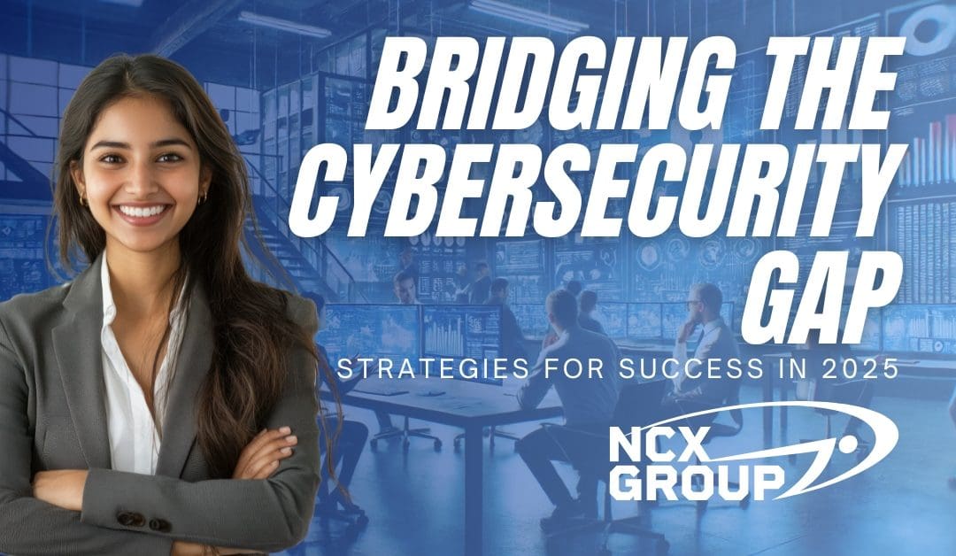 Bridging the Cybersecurity Talent Gap: Strategies for Success in 2025