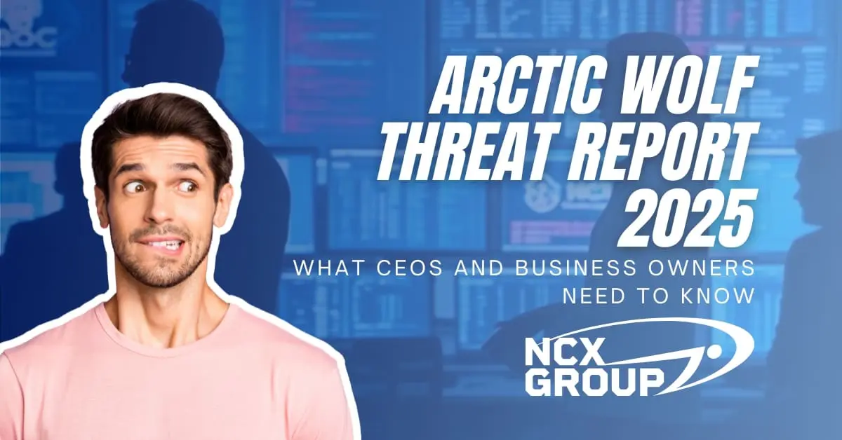 Arctic Wolf Threat Report 2025: What CEOs and Business Owners Need to ...