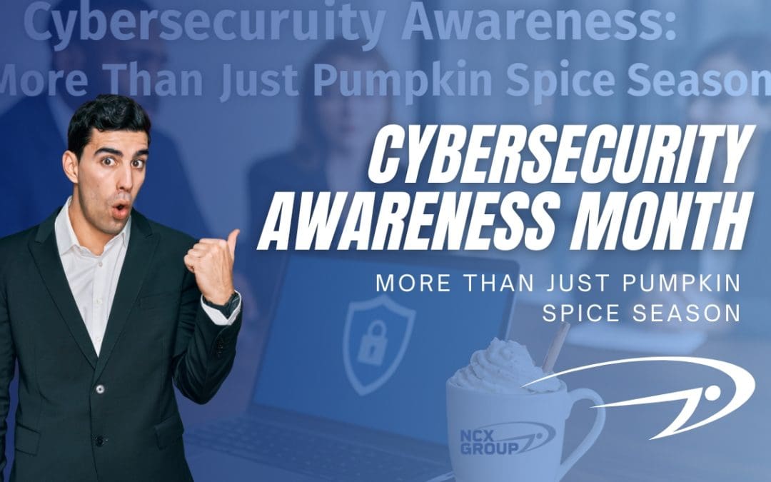 Cybersecurity Awareness: More Than Just Pumpkin Spice Season
