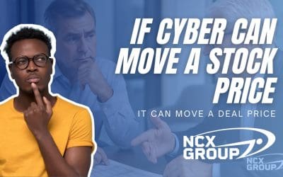 If Cyber Can Move a Stock Price, It Can Move a Deal Price